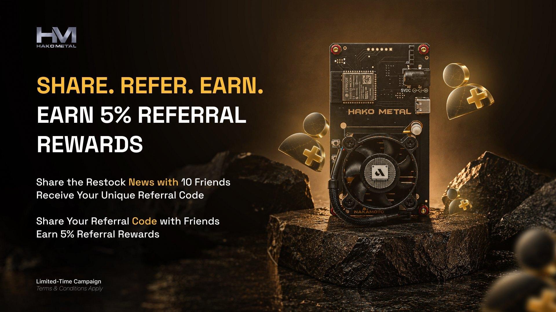 Hako Metal Genesis — Share. Refer. Earn. referral campaign